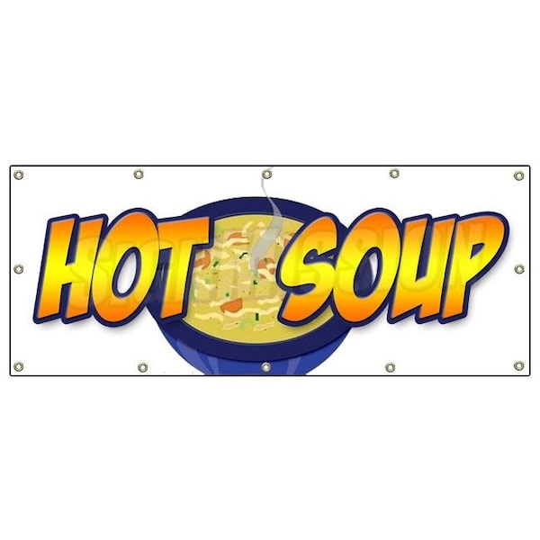 Signmission HOT SOUP BANNER SIGN restaurant cafe food signs homemade chowder B-120 Hot Soup - main